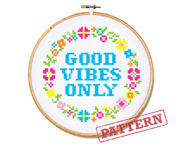 Good Vibes Only (small) Cross Stitch Pattern